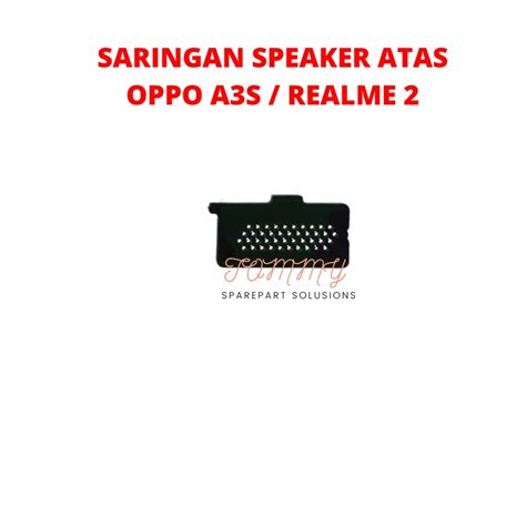 Jual SARINGAN JARING SPEAKER ATAS OPPO A3S REAL 2 ORIGINAL Shopee