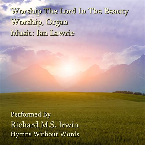 Worship The Lord In The Beauty Of Holiness Worship Organ 5 Verses