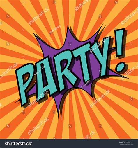 Pop Art Party Text Bubble Illustration Stock Vector (Royalty Free) 186447251 | Shutterstock