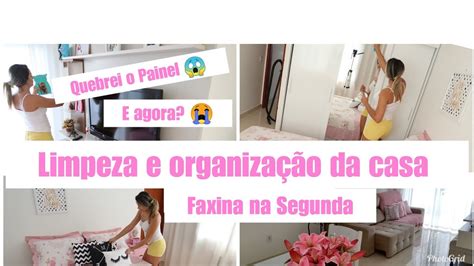 Limpeza E Organiza O Da Casa Quebrei Meu Painel Rotina De Segunda