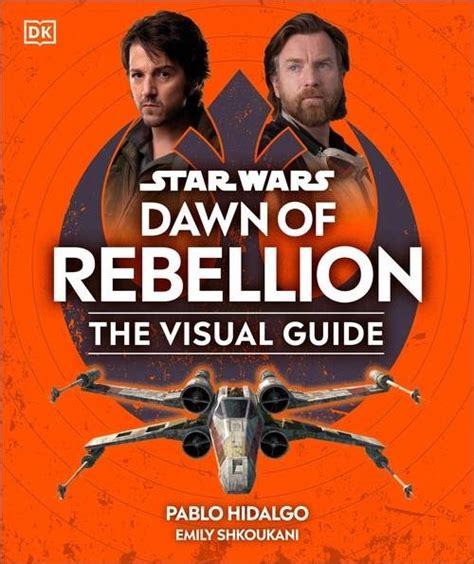 Star Wars Dawn Of Rebellion The Visual Guide Opracowanie Zbiorowe