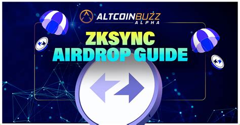 Zksync Airdrop Guide Altcoin Buzz