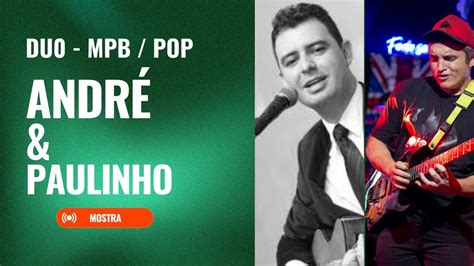 Duo André Migotto Paulinho Borba YouTube