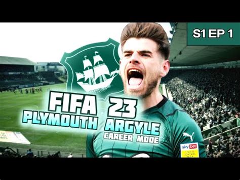 A FRESH START FIFA 23 PLYMOUTH ARGYLE CAREER MODE S1 E1 YouTube