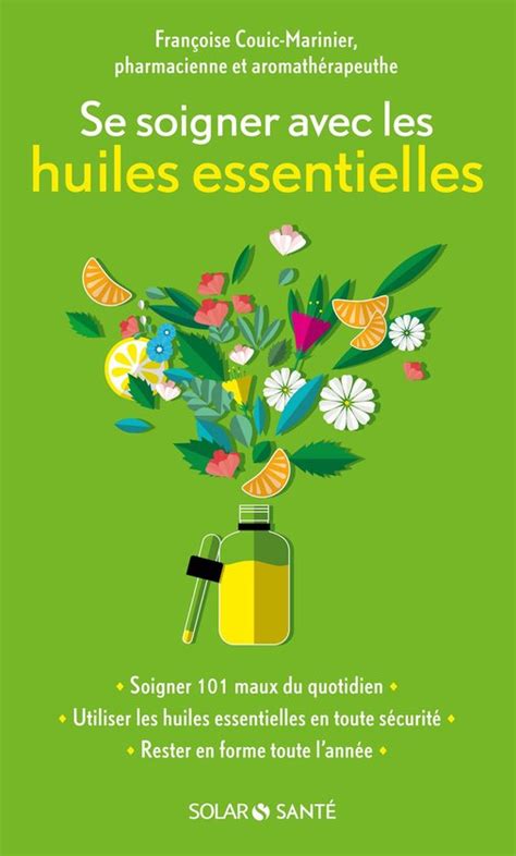 Solar santé Se soigner avec les huiles essentielles ebook