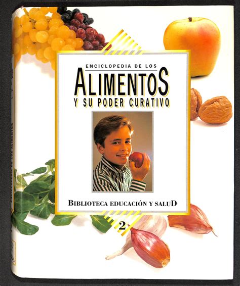 Enciclopedia De Los Alimentos Y Su Poder Curatitivo Tratado De