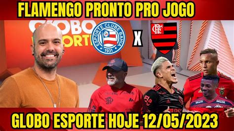 FLAMENGO PRONTO PRO JOGO BAHIA X FLAMENGO Flamengo ULTIMAS