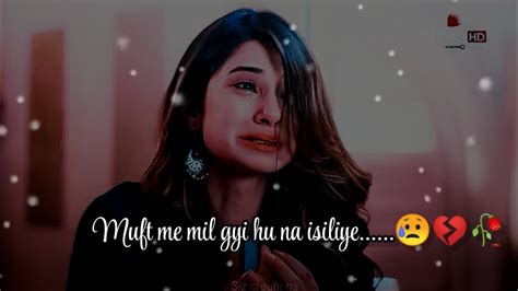 Muft Me Mil Gyi Hu Na Isiliye 😥💔🥀 Broken Heart Sayari 😥💔🥀 Dil Tutne Wali Sayari 😥💔🥀