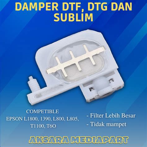 Jual Damper Dtf Dan Dtg Epson L L Dx Tanpa Mur Jakarta