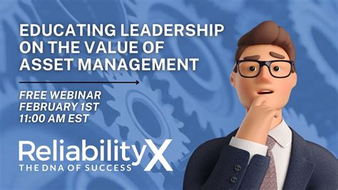 Educating Leadership On The Value Of Asset Management Youtube