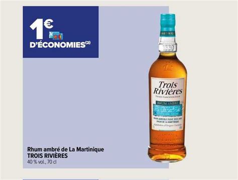 Promo Rhum Ambré De La Martinique Trois Rivières chez Carrefour Contact