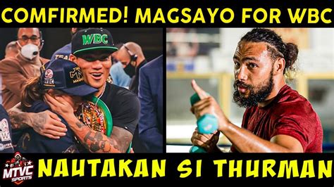 Kupirmado Magsayo Lalaban Sa Wbc Title Thurman Nautakan Ni Spence Sa