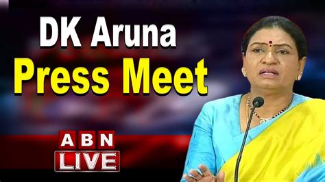 LIVE BJP Leader DK Aruna Press Meet ABN Telugu YouTube