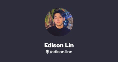 Edison Lin Instagram Tiktok Linktree