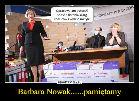 Barbara Nowak Pami Tamy Demotywatory Pl