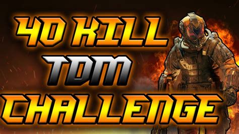 40 KILL TDM CHALLENGE ATTEMPT 1 WITH VMP 37 KILLS ON BREACH BLACK