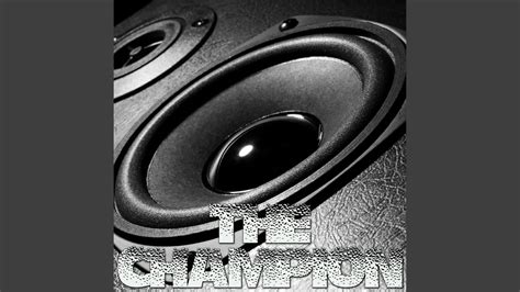 The Champion Originally Performed By Carrie Underwood And Ludacris