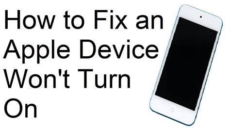 How To Fix Your Apple Device That Won T Turn On Youtube