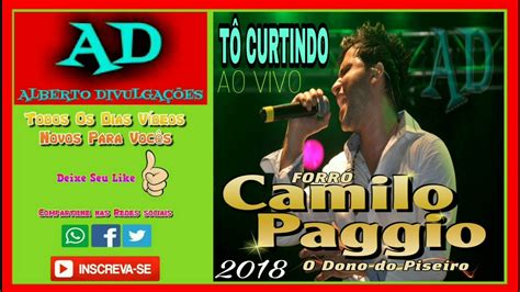 FORRÓ CAMILO PAGGIO CD AO VIVO 2018 YouTube