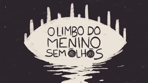 K A M A I T A C H I O Limbo Do Menino Sem Olhos Visualizer YouTube