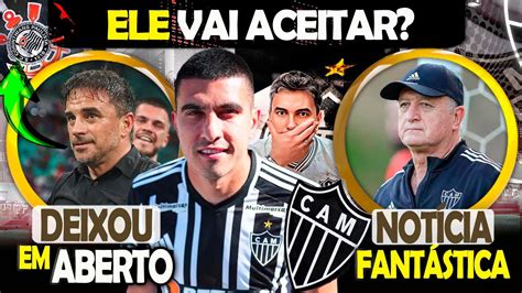 SAÍDA É POSSÍVEL NO ATLÉTICO RENOVARÁ NO GALO FELIPÃO FANTÁSTICO