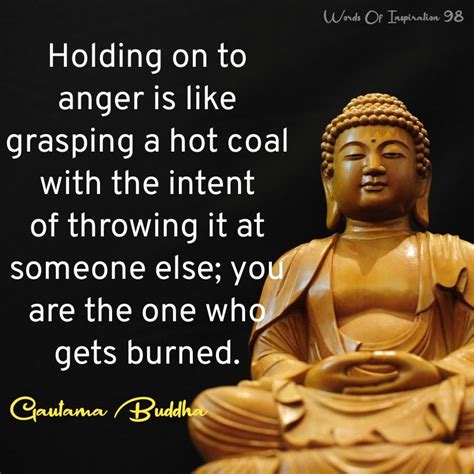 Holding On To Anger Is Like Grasping A Hot Gautama Buddha Quotes