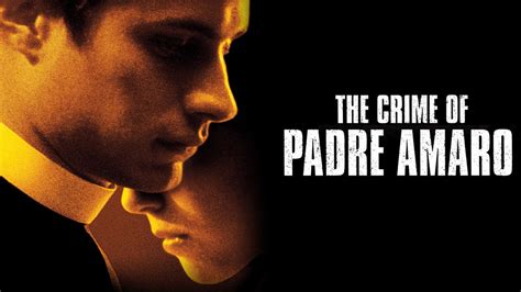 مشاهدة فيلم The Crime Of Padre Amaro 2002 مترجم Hd اون لاين موقع