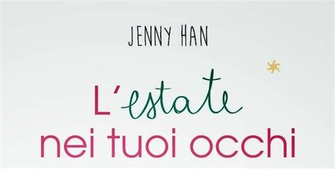 Recensione Di L Estate Nei Tuoi Occhi The Summer Trilogy Di Jenny Han