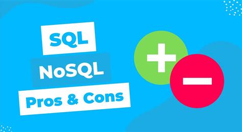 Advantages And Disadvantages Of SQL And NoSQL What Are The Difference