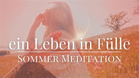 Lade F Lle In Dein Leben Ein Manifestiere F Lle Minuten Meditation