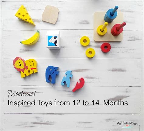 Montessori Inspired Toys From 12 To 14 Months My Little Keepers