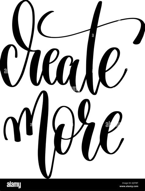 Create More Hand Lettering Inscription Positive Quote Stock Vector