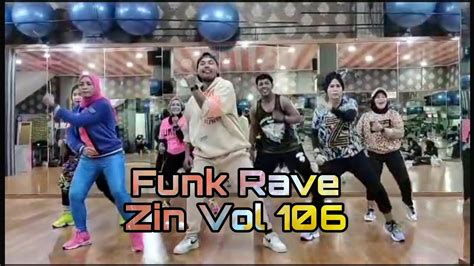 Funk Rave ~ Brazilian Funk Zumba Zin Vol 106 With Zes Zakaria