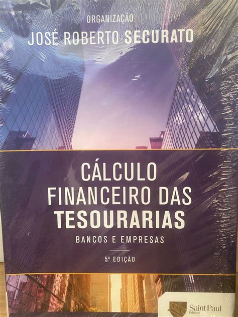 Livro Novo Cálculo Financeiro Das Tesourarias Livro Saint Paul