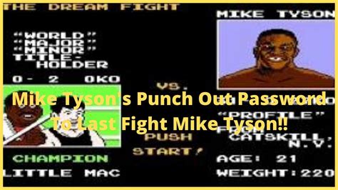 Mike Tyson Punch Out Code Password Right To Final Opponent Mike Tyson