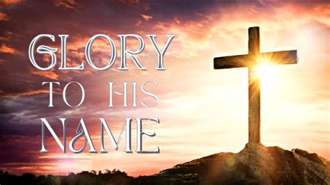 Glory To His Name Lyric Video Easter Special Resurrection Eastersong Youtube