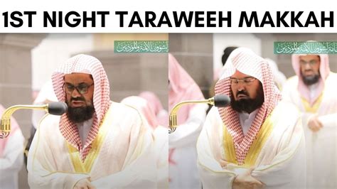 1st Night Taraweeh Makkah Sheikh Shuraim And Sheikh Sudais Ramadan 1441 2020 Youtube