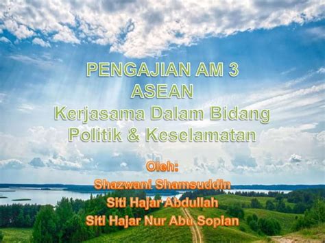 P AM SEM 3 Kerjasama Asean Politik Dan Keselamatan PPT