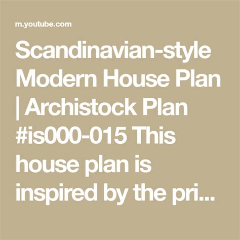 Scandinavian Style Modern House Plan Archistock Plan Is000 015 This