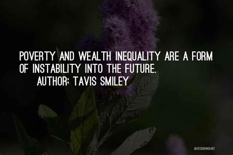 Top 59 Quotes & Sayings About Poverty And Inequality