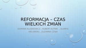 Calam O Reformacja Czas Wielkich Zmian