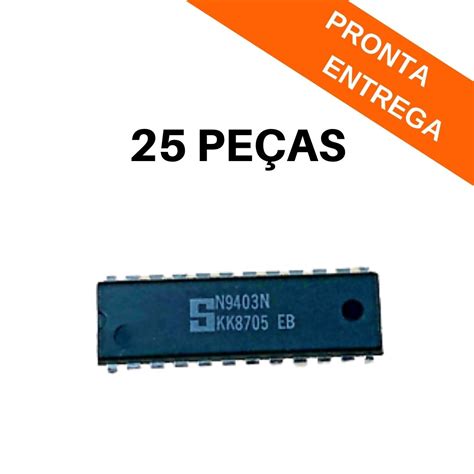 Kit 25 peças Circuito Integrado N9403N DIP 24 PTH Circuitos