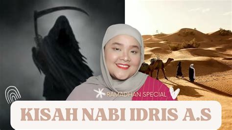 Nabi Idris Bersahabat Dengan Malaikat Maut KISAH NABI IDRIS A S YouTube