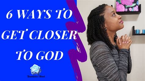 Getting Closer To God Bible Study How To Get Closer To God YouTube