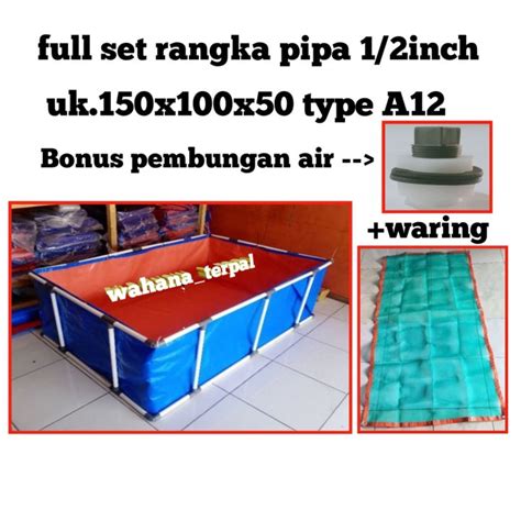 Terpal Kolam Ikan Full Set Rangka Pipa Uk 150x100x50 Type A12 Lazada