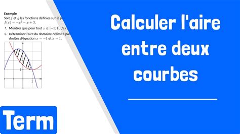 Comment Calculer L Aire Entre Deux Courbes YouTube