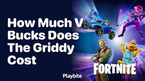 How Much V-Bucks Does the Griddy Cost? - Playbite