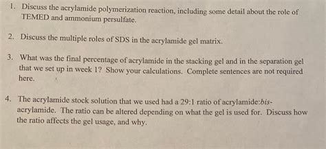 Solved 1. Discuss the acrylamide polymerization reaction, | Chegg.com