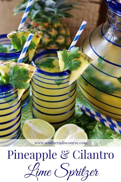 Pineapple Cilantro Lime Spritzer Southern Discourse