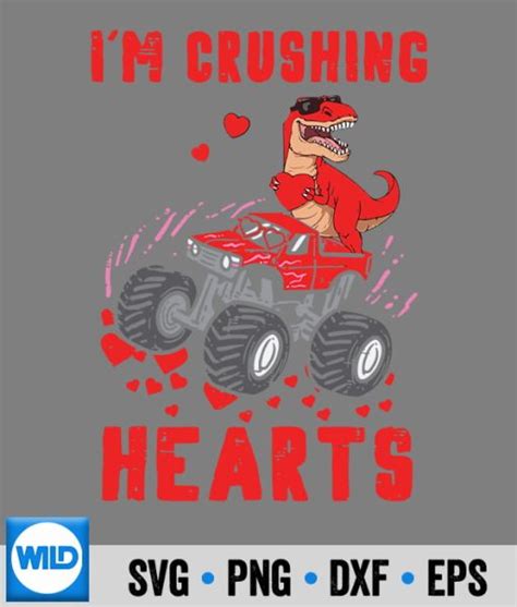 Valentines Day Free SVG I Crush Hearts T Rex Riding Monster Truck